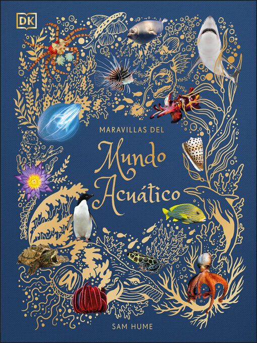 Title details for Maravillas del mundo acuático (An Anthology of Aquatic Life) by Sam Hume - Available